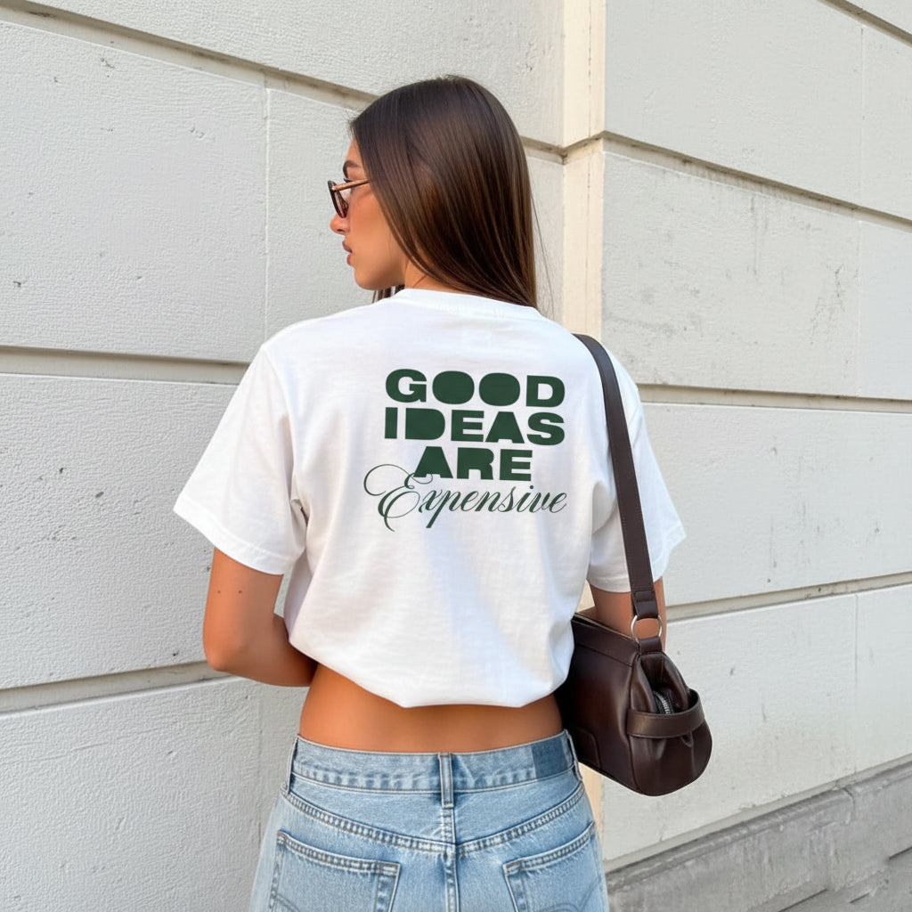 Good Ideas Are Expensive Tee